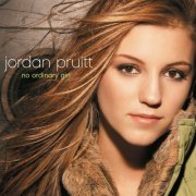 Jordan Pruitt - No Ordinary Girl (2007)