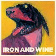 Iron & Wine - The Shepherd's Dog (2007) [Hi-Res]