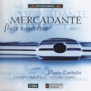 Mario Carbotta, I Solisti Aquilani, Vittorio Parisi - Mercadante: Flute Concertos (2004)