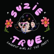 Suzie True - Saddest Girl at the Party (2020) Hi-Res
