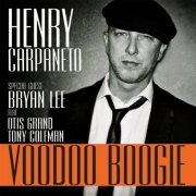 Henry Carpaneto, Bryan Lee - Voodoo Boogie (2014)
