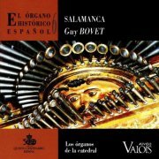 Guy Bovet - El Órgano Histórico Español Vol.6: Salamanca (1992)