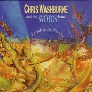 Chris Washburne & The Syotod Band - Paradise in Trouble (2003)