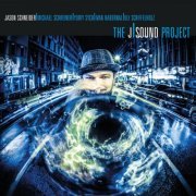 Jason Schneider - The J-Sound Project (2016)