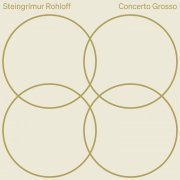 Stefan Dohr - Rohloff: Concerto Grosso for 4 Soloists & Orchestra (2023) Hi-Res
