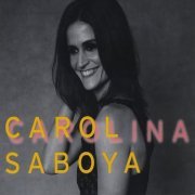 Carol Saboya - Carolina (2016)