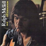 Ralph McTell - Not Till Tomorrow (Reissue) (1972/1999)