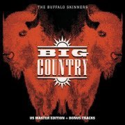 Big Country - The Buffalo Skinners (Deluxe Version) (1993)