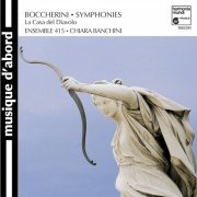 Ensemble 415, Chiara Banchini - Boccherini: Symphonies (La Casa Del Diablo) (2008)