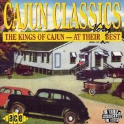 Various Artist  - Cajun Classics (The Kings Of Cajun – At Their Very Best) (1993)