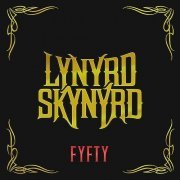 Lynyrd Skynyrd - FYFTY (Super Deluxe) (2023)