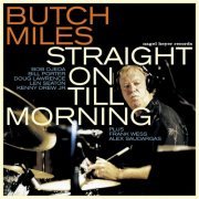 Butch Miles - Straight on Till Morning (2003)