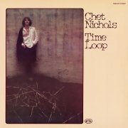 Chet Nichols - Time Loop (2022) Hi-Res