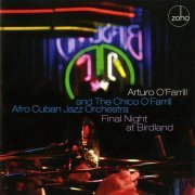 Arturo O'Farrill & The Chico O'Farrill Afro Cuban Jazz Orchestra - Final Night at Birdland (2013)