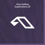 VA - Anjunadeep Explorations 25 (2023)