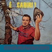 Osvaldo Oliveira - Ê, Cariri! (1965/2024)