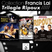 Francis Lai - Les Ripoux + Ripoux contre Ripoux + Ripoux 3 (Collection Francis Lai - Trilogie Ripoux, Vol.2) (2011) FLAC