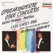 Lajos Lencses, Radio-Sinfonieorchester Stuttgart, Sir Neville Marriner - Haydn, Hummel, Martinu: Oboe Concertos (1990) CD-Rip
