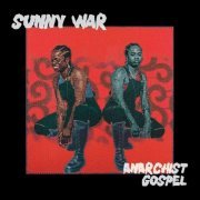 Sunny War - Anarchist Gospel (2023) [Hi-Res]