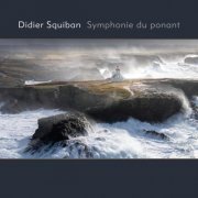 Baptiste Trotignon, Didier Squiban - Symphonie du ponant (2022) [Hi-Res]