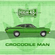 The High 48s - Crocodile Man (2023)