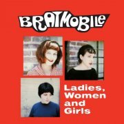 Bratmobile - Ladies, Women and Girls (2000)