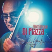 Dominique Di Piazza - Living Hope (2016) [CD Rip]
