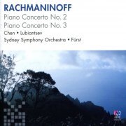 Alexander Lubiantsev, John Chen, Sydney Symphony Orchestra, Janos Furst - Rachmaninoff: Piano Concertos Nos. 2 & 3 (2011)