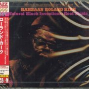 Rahsaan Roland Kirk - Natural Black Inventions: Root Strata (1971) [2014 Japan 24-bit Remaster]