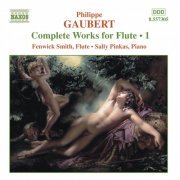 Fenwick Smith, Sally Pinkas - Gaubert: Complete Works for Flute, Vol. 1 (2003)