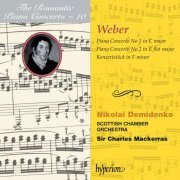 Charles Mackerras, Nikolaï Demidenko, Scottish Chamber Orchestra - Weber: Piano Concertos Nos. 1 & 2; Konzertstück (Hyperion Romantic Piano Concerto 10) (1995)