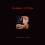 Jozef Van Wissem, SQÜRL - Only Lovers Left Alive OST (2021) [Hi-Res]