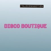 Italoconnection - Disco Boutique (2020)