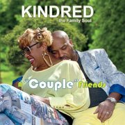 Kindred the Family Soul - Couple Friends (2014) [Hi-Res]