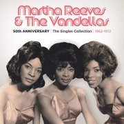 Martha Reeves & The Vandellas - 50th Anniversary  The Singles Collection 1962-1972 (2013) FLAC