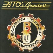 Bachman-Turner Overdrive - BTO's Greatest (1986)