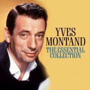 Yves Montand - The Essential Collection (Deluxe Edition) (2022)
