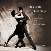 Anna Noakes, Richard Hand - First Milonga, Last Tango (2005)