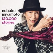 Nobuko Miyamoto - 120,000 Stories (2021)