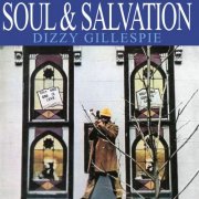 Dizzy Gillespie - Soul & Salvation (2024)