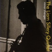 The Liam Sillery Quintet - Minor Changes (2005)
