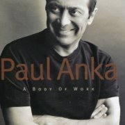 Paul Anka - A Body Of Work (1998)