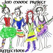 Ian Moone Project - Reflections (2024)