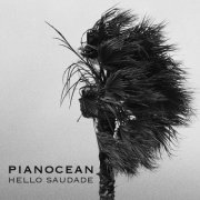 Pianocean - Hello Saudade (2023)
