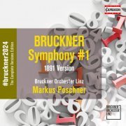 Bruckner Orchester Linz and Markus Poschner - Bruckner: Symphony No. 1 in C Minor, WAB 101 (1891 Vienna Version, Ed. G. Brosche) (2024) [Hi-Res]
