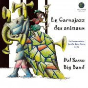 Christophe Dal Sasso, Dal Sasso Big Band - Le Carnajazz des animaux (2024) [Hi-Res]