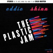 Eddie Shinn - The Plastic Jam (2014)
