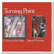Turning Point - Creatures of the Night & Silent Promise [2CD Remastered Set] (2009)