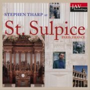 Stephen Tharp - Stephen Tharp at Saint-Sulpice Paris France (2001)
