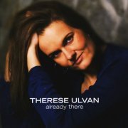 Therese Ulvan - Already There (2009)